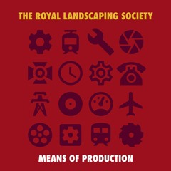 The Royal Landscaping Society - Friends And Lovers