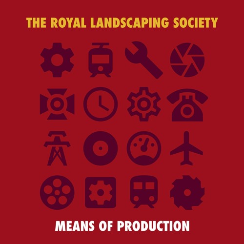 The Royal Landscaping Society - Means of Production