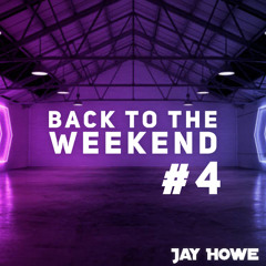 Back To The Weekend #4