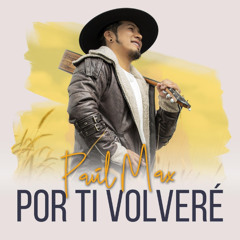 Por ti volveré