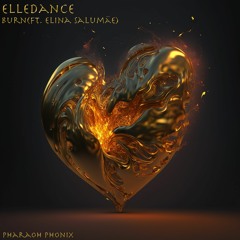 Elledance - Burn (Ft. Elina Salumäe) (Original Mix)