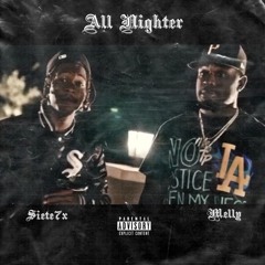 All Nighter - Melly x Siete Prod. by XL