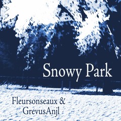 Snowy Park (feat. GrevusAnjl)