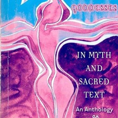 Free read✔ Women and Goddesses in Myth and Sacred Text