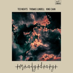 Ted Nights, Thomas Lundell, King CAAN - Mayday