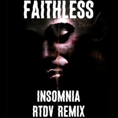 Faithless - Insomnia (RTDV Hard Techno Remix)