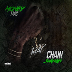 Chain Swangin - Money Mac