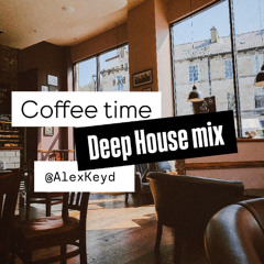 Coffe Time Deep House Mix