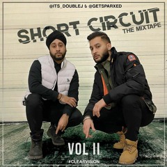 ClearVision Mixtape - @getsparxed @its_doublej - Short Circuit - The Mixtape =Vol 2 -