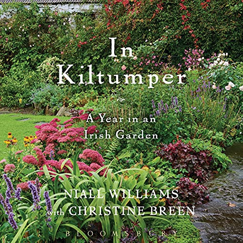 [FREE] PDF 💜 In Kiltumper: A Year in an Irish Garden by  Niall Williams,Christine Br