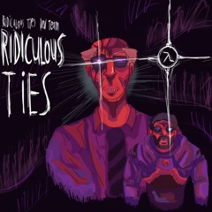 RIDICULOUS-TIES V2