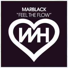 MARBLACK - Feel The Flow (Original mix)