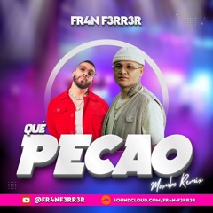 Qué Pecao - Manuel Turizo & Kapo (Mambo Remix) FR4N F3RR3R