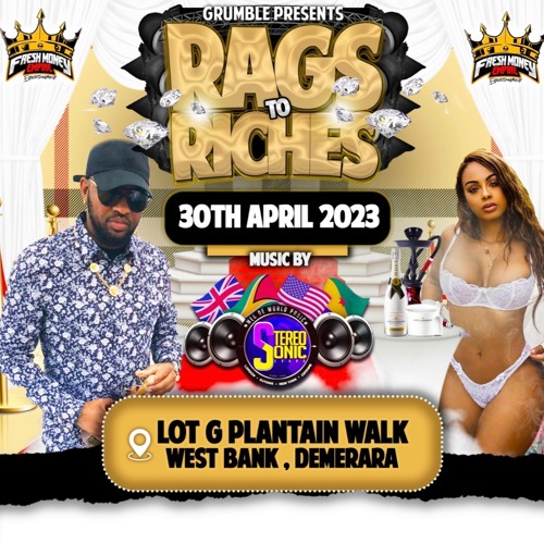 RAGS TO RICHES 2023 LIVE AUDIO (EXPLICIT) PT2 🇬🇾