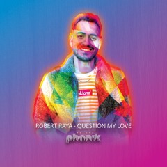 Question My Love (Extended Mix)