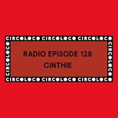 Circoloco Radio 128 - Cinthie