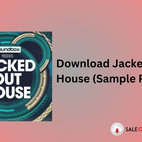 Jacked Out House (Sample Packs) Download