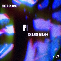 Grande Marée EP (Beats on Time 008)