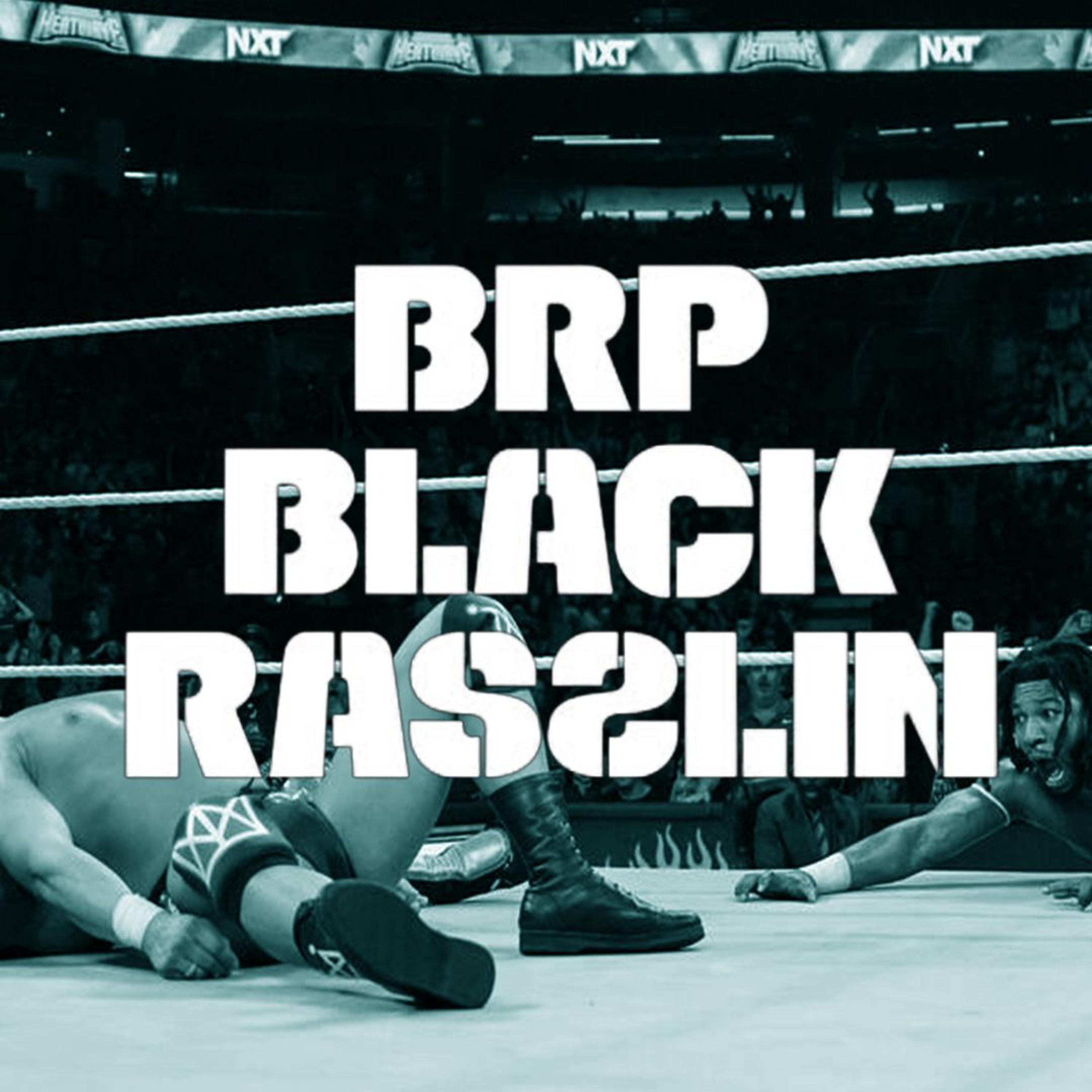 The Black Rasslin\' Podcast