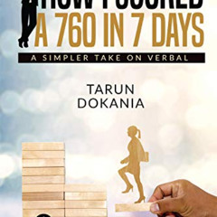 Read PDF 📍 How I Scored a 760 in 7 days : A simpler take on Verbal by  Tarun Dokania