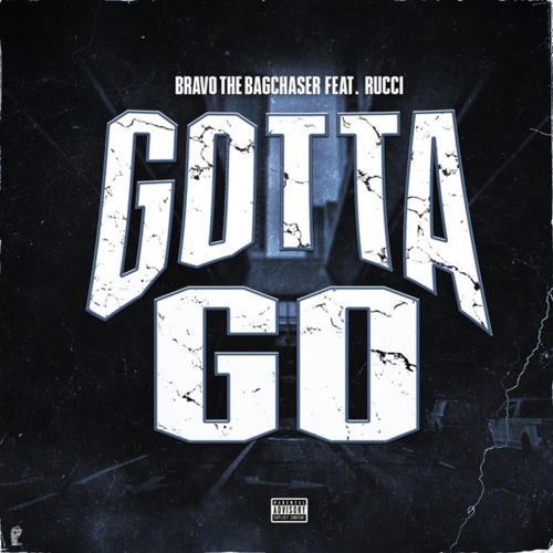 Gotta Go (feat. Rucci)