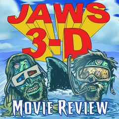 Episode 26 - Jaws 3-D (1983)