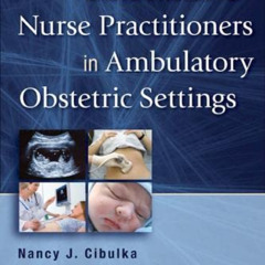 READ EBOOK 📖 Guidelines for Nurse Practitioners in Ambulatory Obstetric Settings by