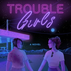 📕 35+ Trouble Girls by Julia Lynn Rubin