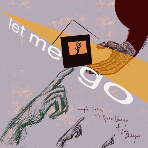 let me go (ft. Lola Dorsogna)