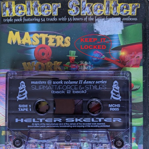 Slipmatt & Force & Styles - Helter Skelter 'Masters @ Work Volume II' Mixtape