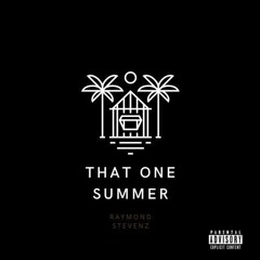 That One Summer(Prod by Ahram) - Raymond Stevenz