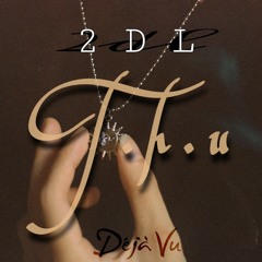 Thu - 2DL (Lovely Mixtape)