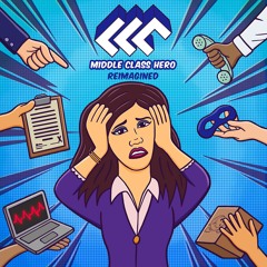 LLC - Middle Class Hero (Reimagined) feat. Taylor B-W