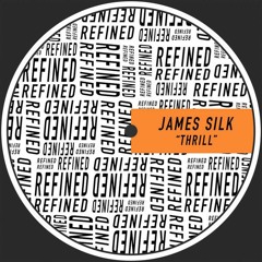 James Silk - Thrill (REFINED)