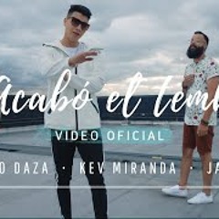 Kev Miranda, Gilberto Daza, Jay Kalyl - Se Acabó el Temblor  (Video Oficial)