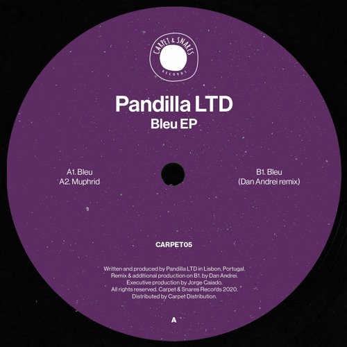 [CARPET05] Pandilla LTD - Bleu EP (ft. Dan Andrei remix) [OUT NOW!]