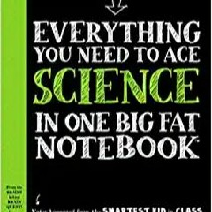 Books⚡️Download❤️ Everything You Need to Ace Science in One Big Fat Notebook: The Complete Middle Sc