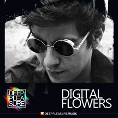 DEEP PLEASURE 07 31 2020 - DIGITAL FLOWERS [MEX]