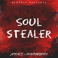 [FREE DL] Soul Stealer - ARENCI x Gewoonraves x Zentryc