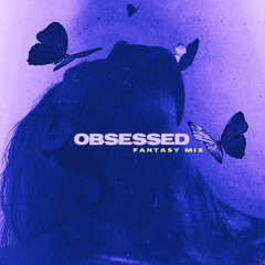 Obsessed (Fantasy Mix) [feat. Sherrionn]