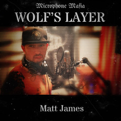 Wolf’s Layer (Prod. Microphone Mafia)