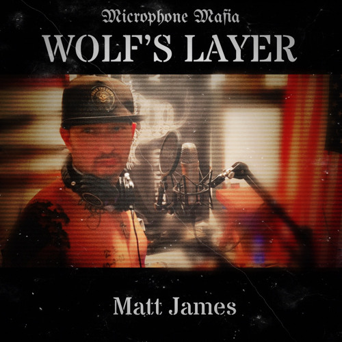 Wolf’s Layer (Prod. Microphone Mafia)