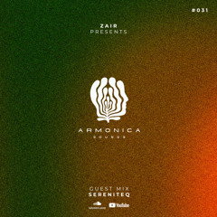 ARMONICA SOUNDS 031 with SERENITEQ (GER)