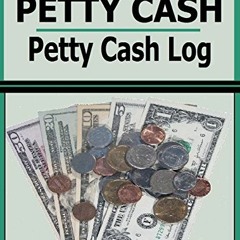 Read PDF Petty Cash: Petty Cash Log