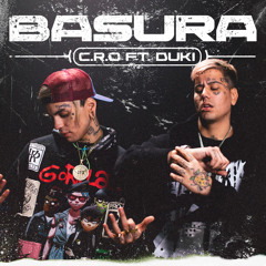 C.R.O - Basura (feat. Duki & Negro Dub)