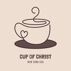 NS605 - Cup of Christ