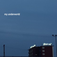 My Underworld