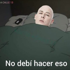 Esto lo tenia escrito en un papelito (MASH UP)