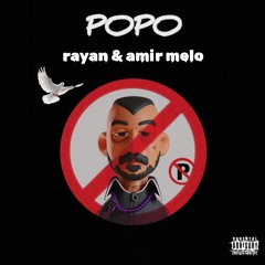 POPO " Amir melo Rayan &.mp3