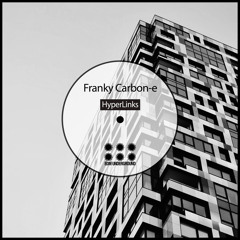 Franky Carbon-e - HyperLinks (Original Mix)